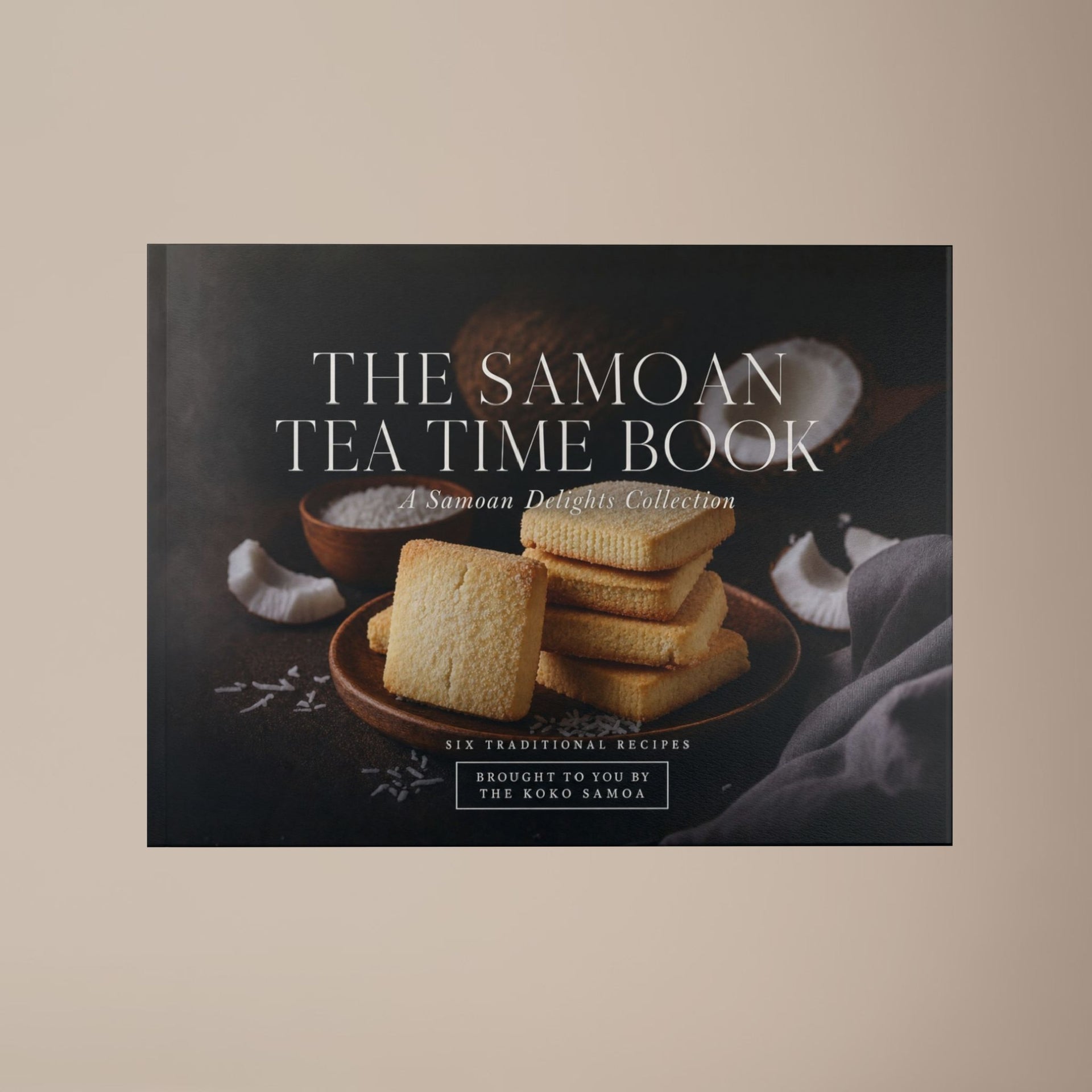 Hardcover Keepsake - The Samoan Tea Time Book: 6 Samoan Recipes - AU/NZ/USA