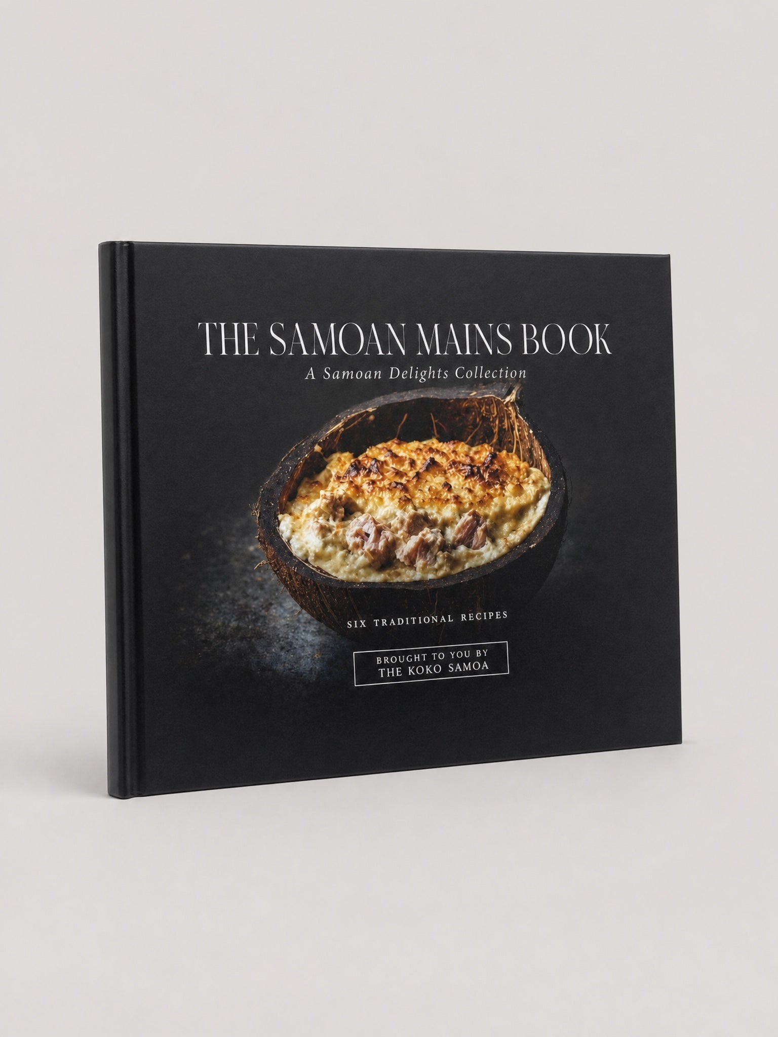 Hardcover Keepsake - The Samoan Mains Book: 6 Samoan Recipes on a light grey studio background