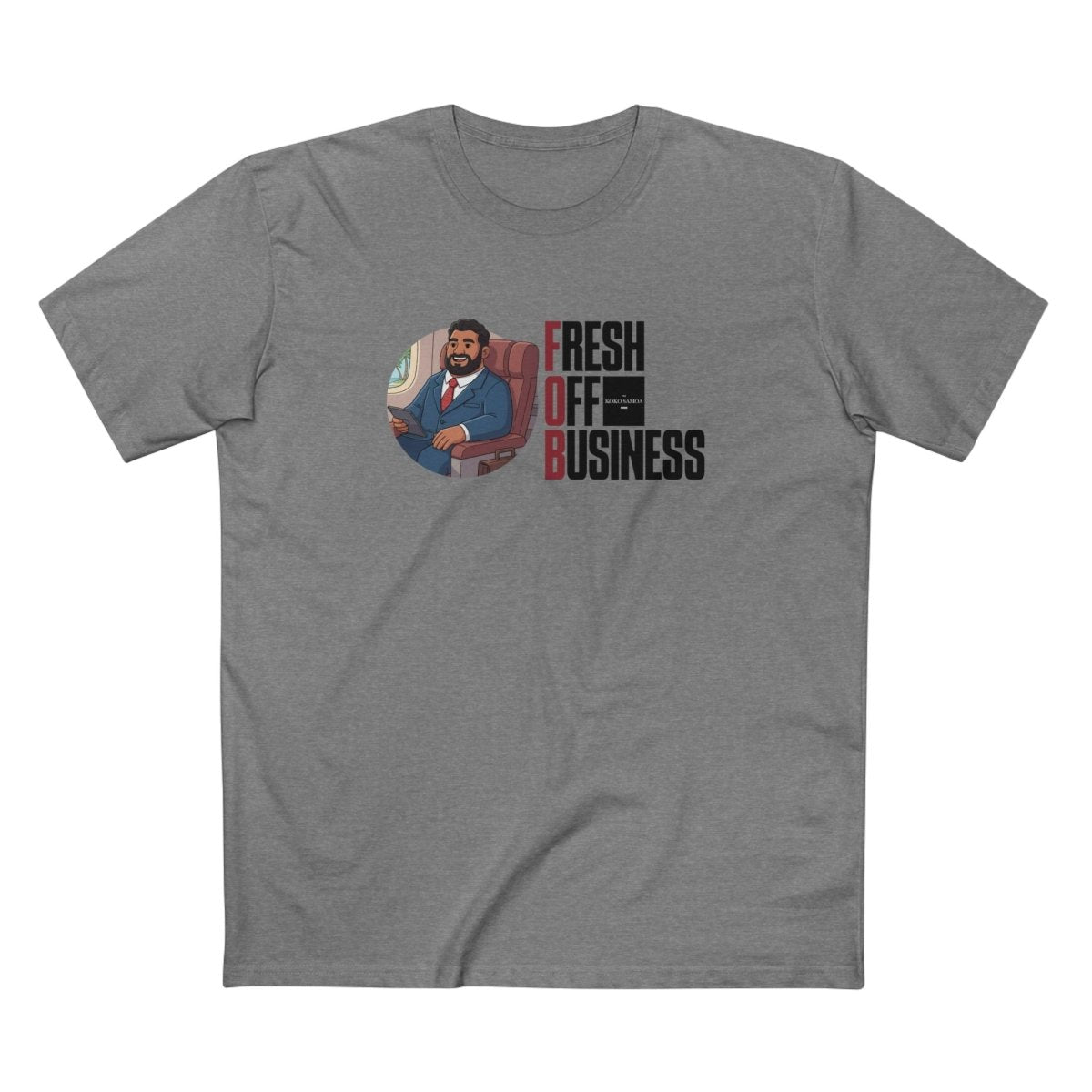 Unisex soft T-shirt by The Print Bar with "Fresh Off Business" design, casual fit, in natural fabric, on a plain background.