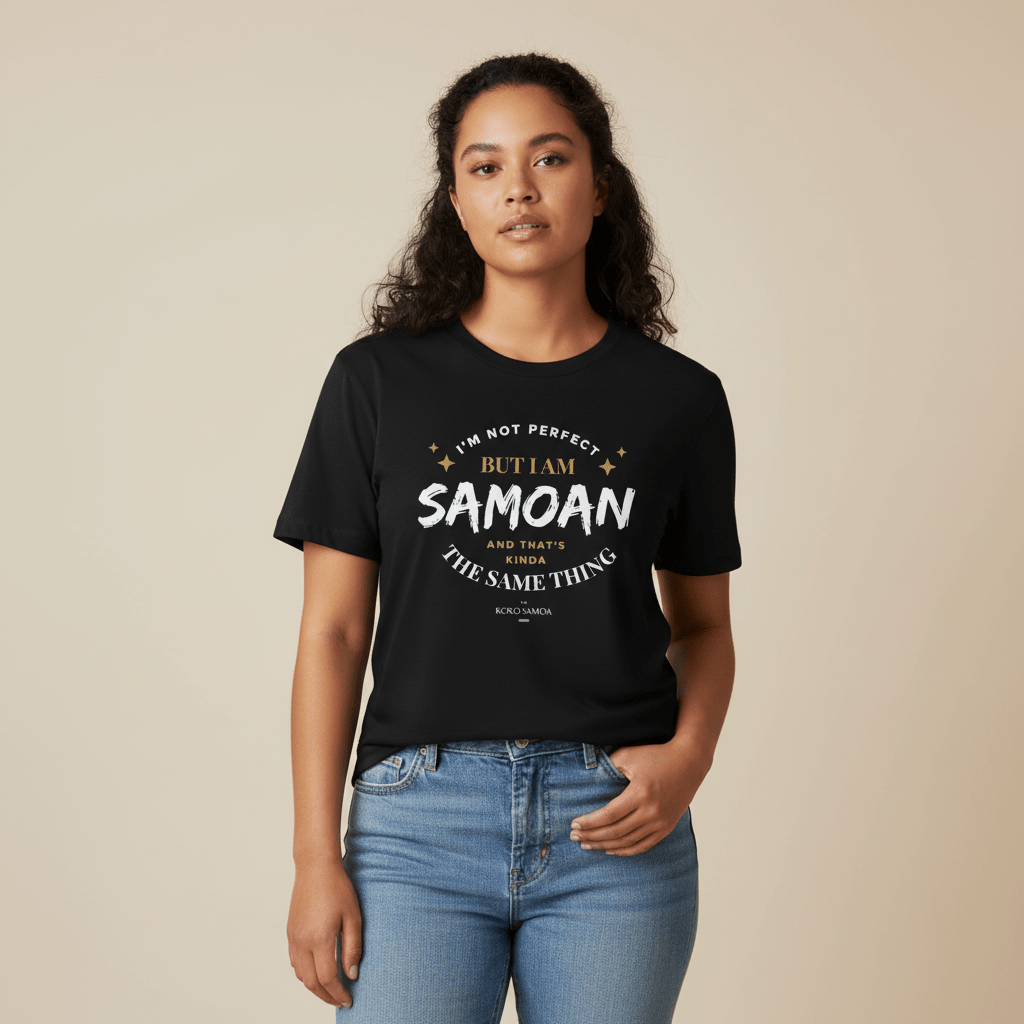 Soft Unisex Tee - Not Perfect But Samoan - Personalised - AU/NZ - The Koko Samoa