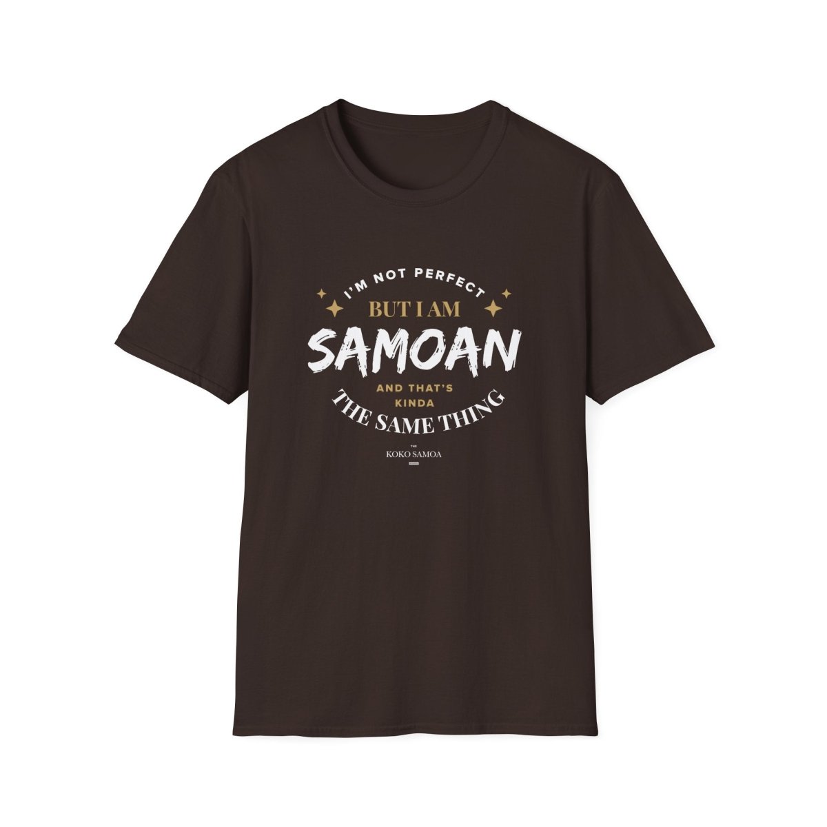 Dark chocolate soft unisex tee from The Print Bar featuring personalized "Not Perfect But Samoan" design, suitable for AU/NZ.