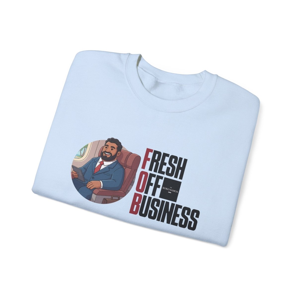 Unisex heavy sweatshirt with "Fresh Off Business" print, casual style, displayed on a person.