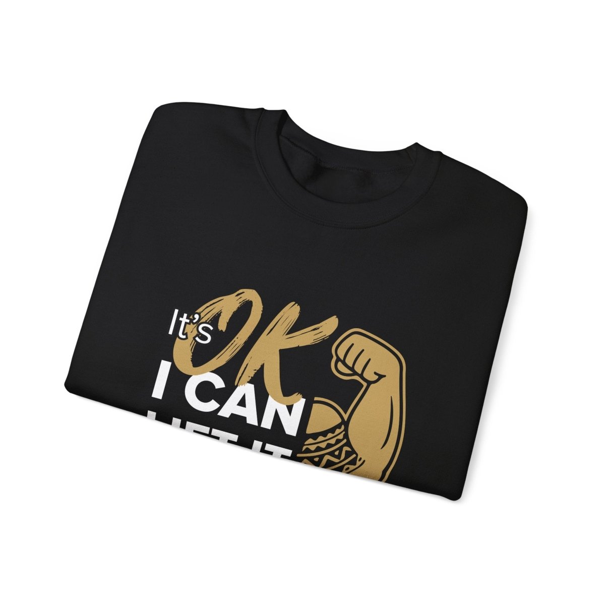 Unisex heavy sweatshirt with "I Can Lift It" text, featuring a casual fit and personalized design.