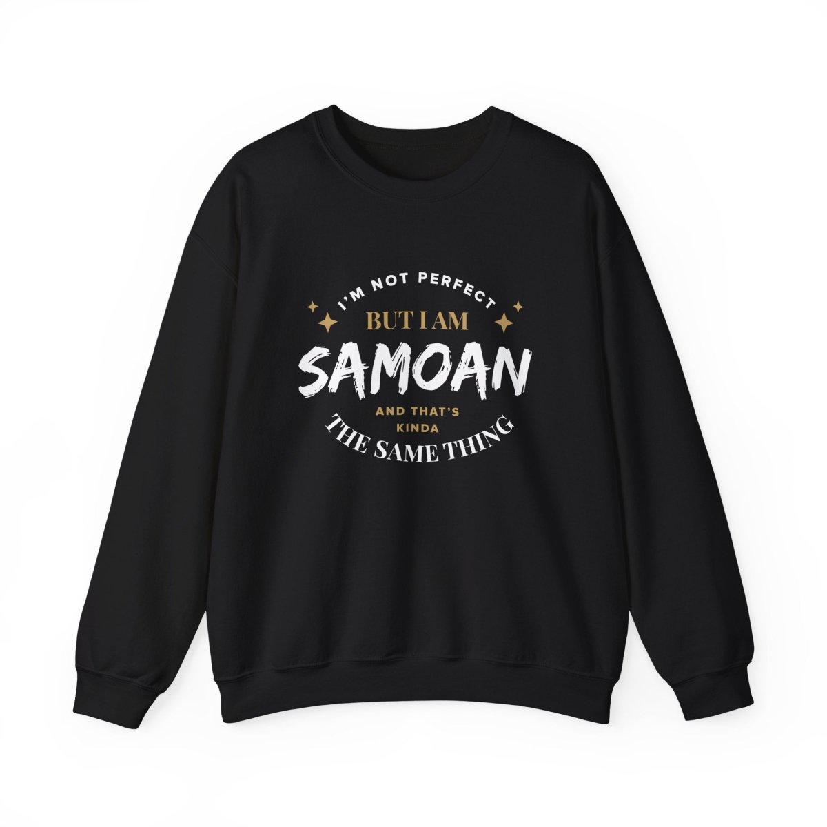 Unisex heavy sweatshirt featuring "Not Perfect But Samoan", showcasing personalized Samoa-themed artwork.