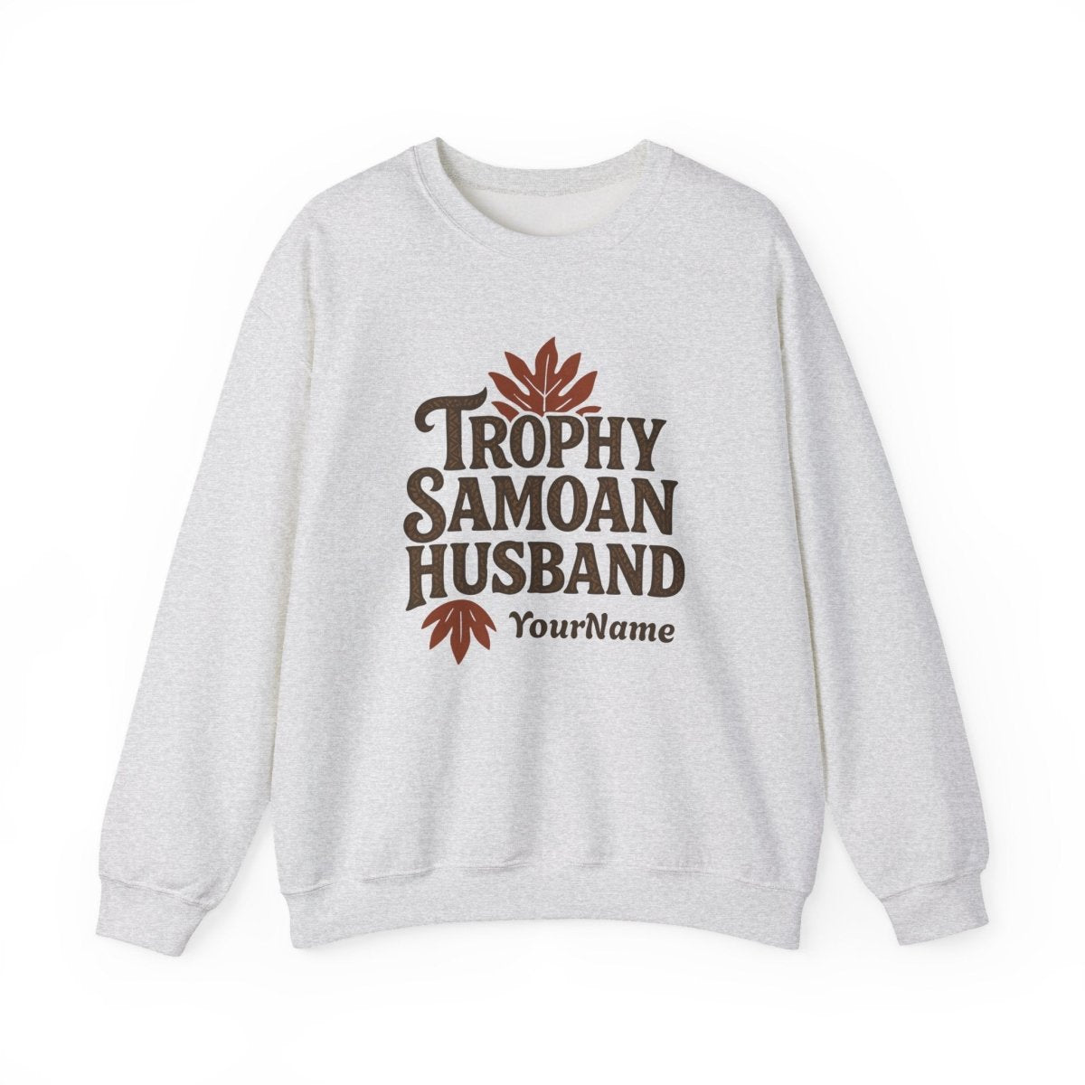 Unisex heavy sweatshirt featuring personalized Trophy Samoan Husband design by The Print Bar, casual wear in neutral tones.